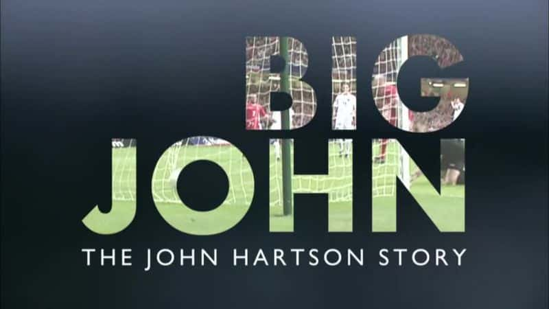 ¼ƬԼɭĹ/The John Hartson Story-Ļ