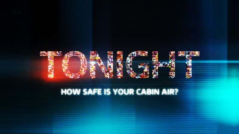 ¼ƬĻտжలȫ/How Safe is Your Cabin Air?-Ļ