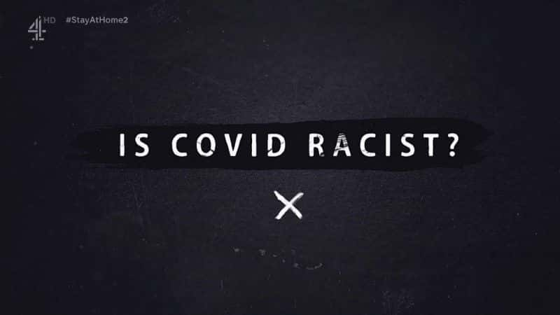 ¼Ƭ¹ڲǷ/Is Covid Racist-Ļ