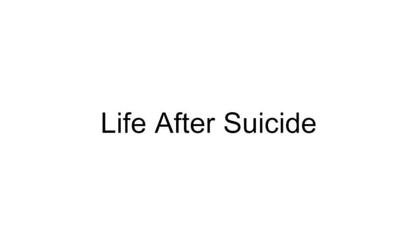 ¼Ƭɱ֮/Life after Suicide-Ļ