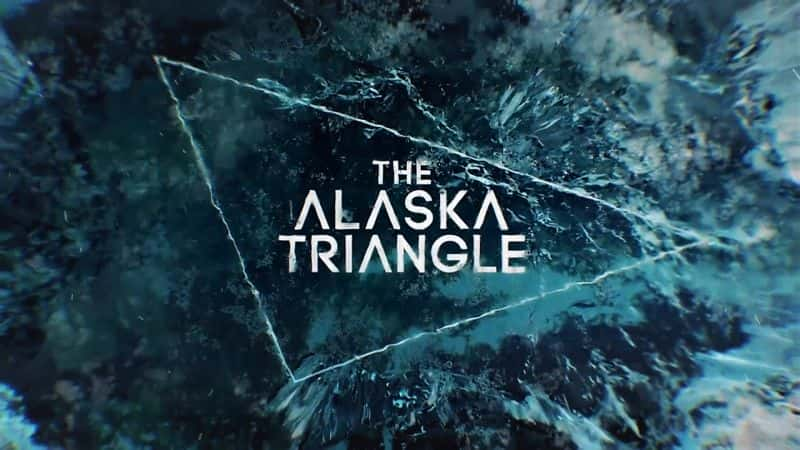 ¼Ƭ˹ޣһ/The Alaska Triangle: Series 1-Ļ