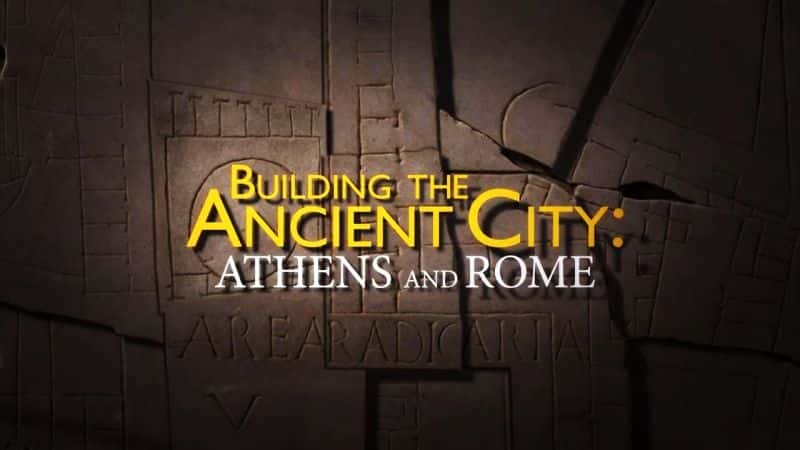 ¼Ƭ޽ųǣŵ/Building the Ancient City: Athens and Rome-Ļ
