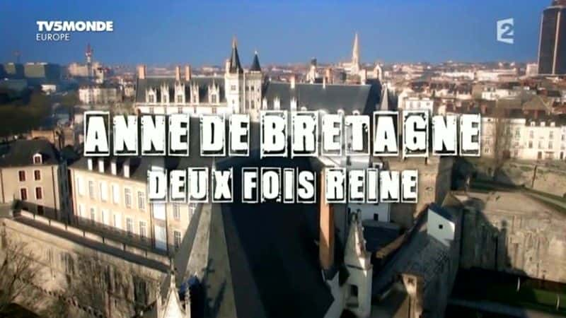 ¼Ƭݡ¡γΪ/Anne de Bretagne deux fois Reine-Ļ