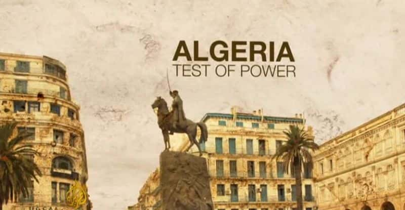 ¼ƬǣȨĿ/Algeria: Test of Power-Ļ