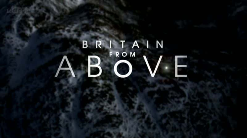 ¼ƬϷӢ/Britain from Above-Ļ