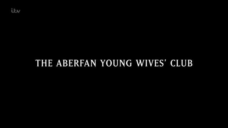 ¼ƬӾֲ/Aberfan: The Young Wives Club-Ļ