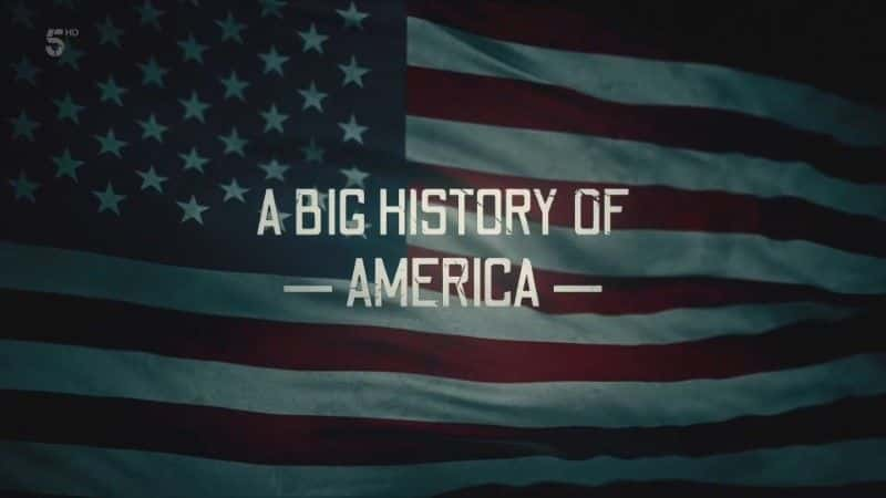 ¼ƬĴʷ/A Big History of America-Ļ