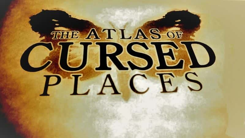 ¼Ƭصͼϵ1/Atlas of Cursed Places: Series1-Ļ