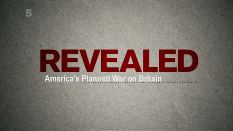 ¼ƬƻӢս/America's Planned War On Britain-Ļ