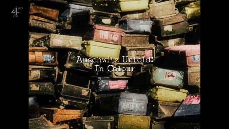 ¼Ƭδʾİ˹άɫ/Auschwitz Untold: In Colour-Ļ