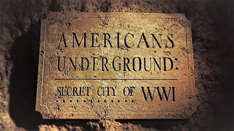 ¼Ƭһսܳ/Americans Underground: Secret City of WWI-Ļ