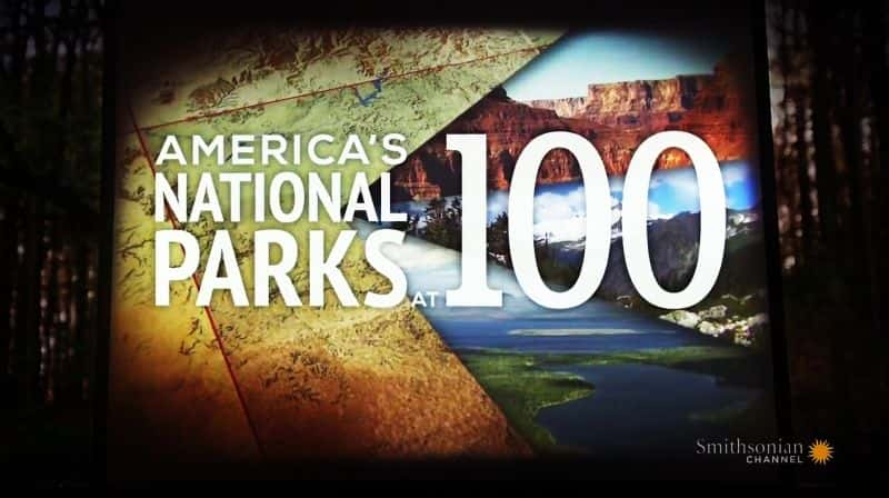 ¼Ƭ޹ҹ԰/Americas National Parks at 100-Ļ