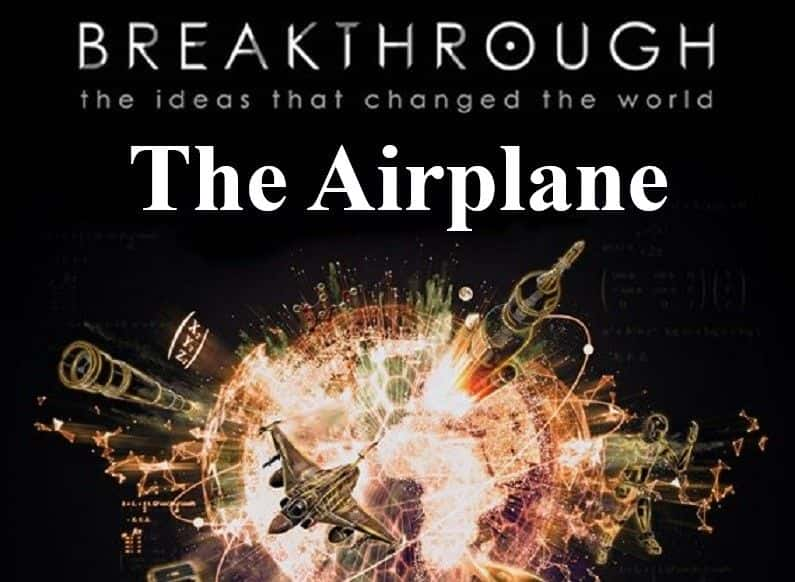 ¼Ƭͻƣı˼2֣ɻ/Breakthrough the Ideas that Changed the World: Part 2 the Airplane-Ļ