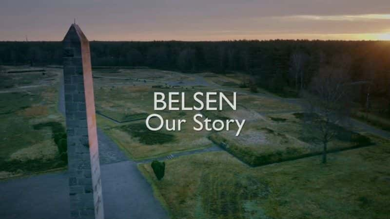 ¼ƬɭǵĹ/Belsen: Our Story-Ļ