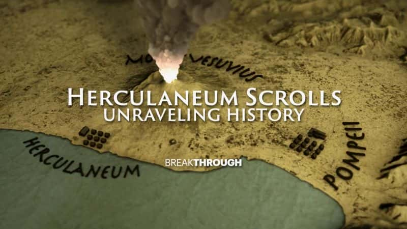 ¼Ƭͻƣտķ⿪ʷ/Breakthrough: Herculaneum Scrolls Unraveling History-Ļ