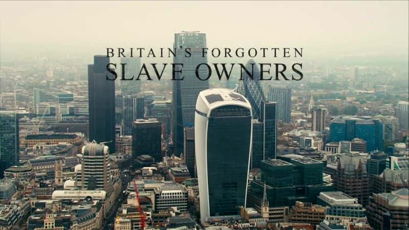 ¼ƬӢū/Britain's Forgotten Slave Owners-Ļ