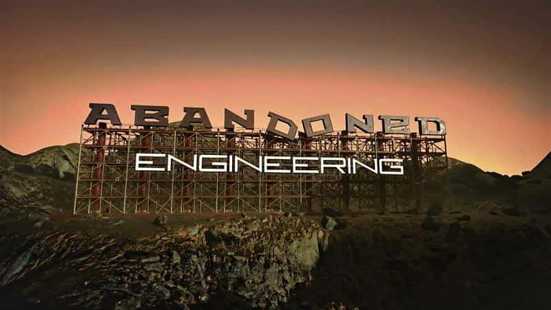 ¼ƬḶ́ϵ1 1,2,3,4,5,6/Abandoned Engineering: Series 1 Part 1,2,3,4,5,6-Ļ