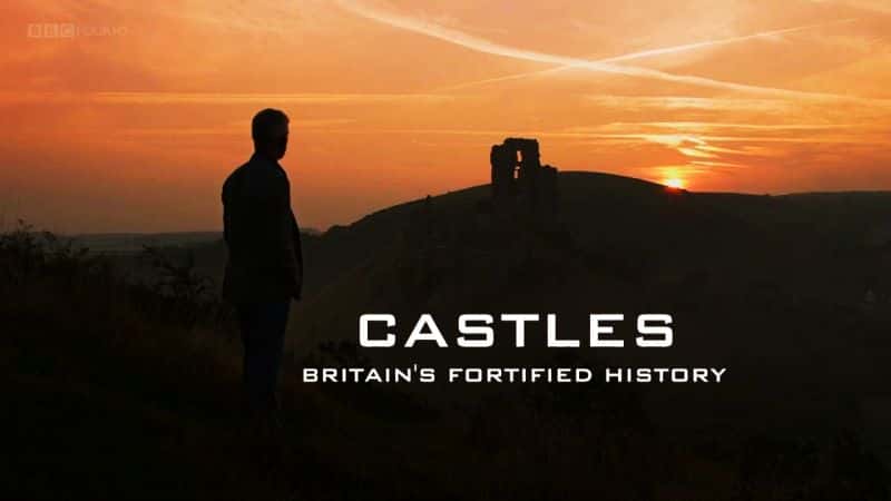 ¼ƬǱӢķʷ/Castles: Britain's Fortified History-Ļ