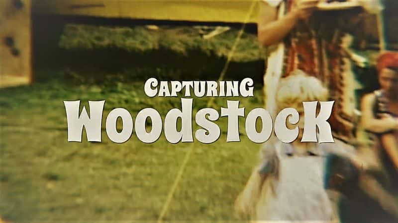 ¼Ƭ׽˹п/Capturing Woodstock-Ļ