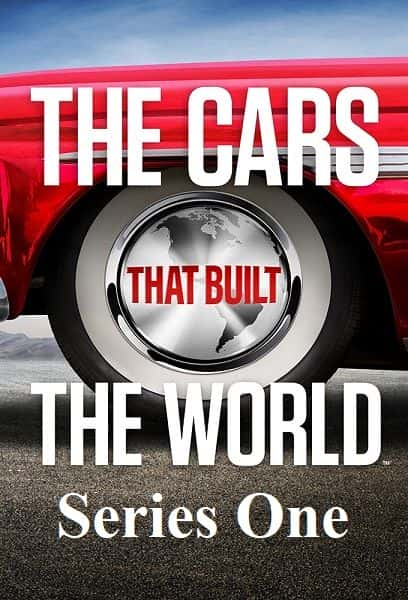 ¼Ƭϵ1/The Cars that Built the World: Series 1-Ļ