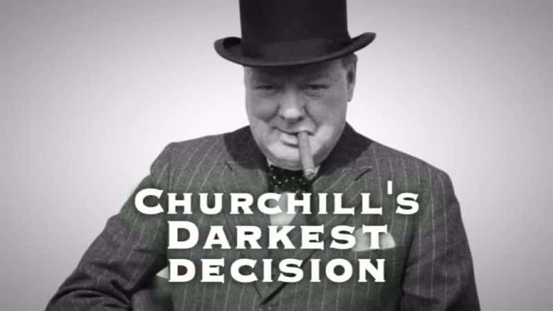 ¼Ƭ𼪶ڰľ/Churchills Darkest Decision-Ļ