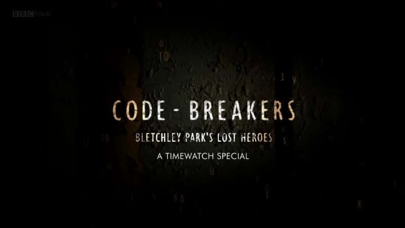 ¼Ƭߣ԰ʧӢ/Code-Breakers: Bletchley Park's Lost Heroes-Ļ