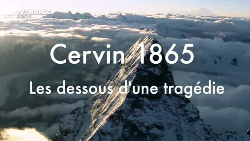 ¼Ƭ1865һĻ/Cervin 1865 Les Dessous D'une Tragedie-Ļ