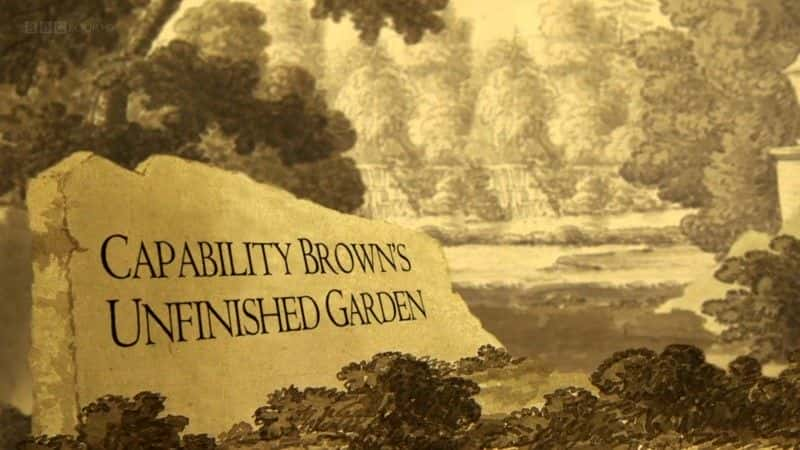 ¼Ƭʵδɻ԰/Capability Brown's Unfinished Garden-Ļ