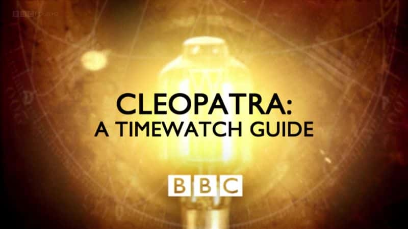 ¼Ƭʱ۲ָ/Cleopatra: A Timewatch Guide-Ļ