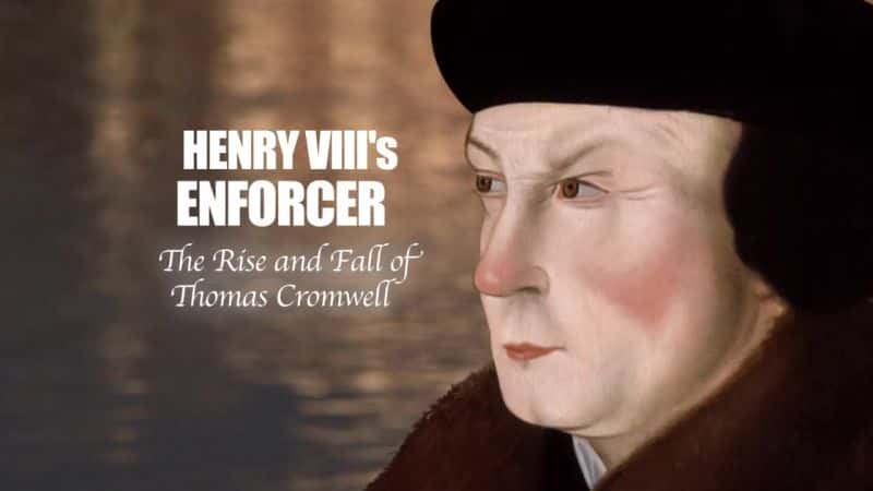 ¼Ƭִ - ˹˥/Henry VIII's Enforcer - The Rise and Fall of Thomas Cromwell-Ļ