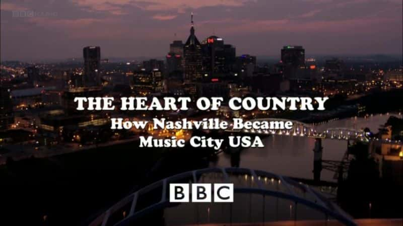 ¼Ƭ֮ģʲάγΪ֮/The Heart of Country: How Nashville Became Music City USA-Ļ