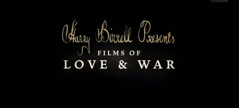 ¼Ƭ׶ֵİսӰ/Harry Birrell Presents Films of Love and War-Ļ