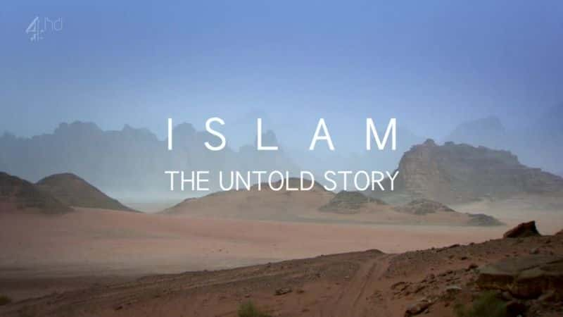 ¼Ƭ˹̣δ֪Ĺ/Islam: The Untold Story-Ļ