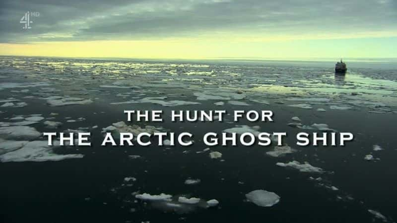 ¼Ƭ鴬׷/Hunt for the Arctic Ghost Ship-Ļ