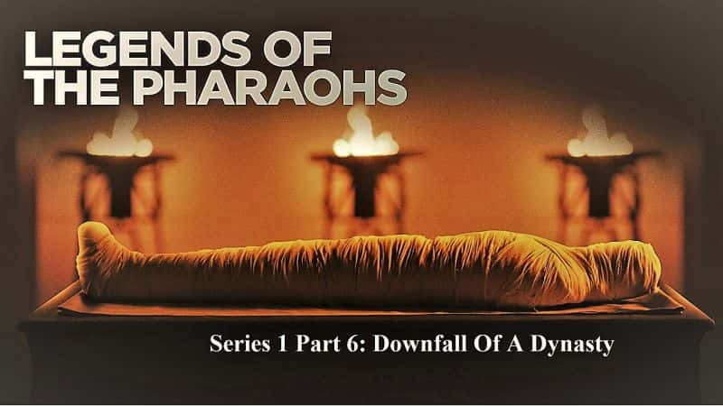 ¼ƬϵĴ棺һ֣ı/Legends of the Pharaohs Series 1 Part 6: Downfall of a Dynasty-Ļ