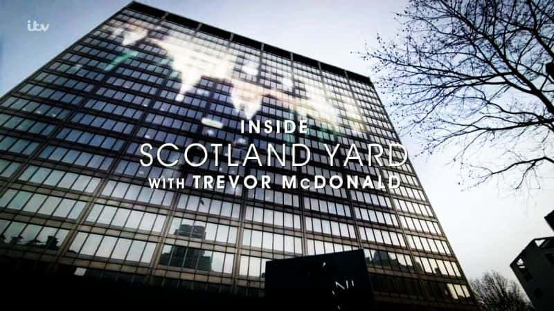 ¼Ƭ׸һո/Inside Scotland Yard with Trevor McDonald-Ļ