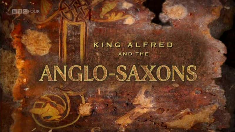 ¼Ƭ׵¹Ͱ³ѷ/King Alfred and the Anglo Saxons-Ļ