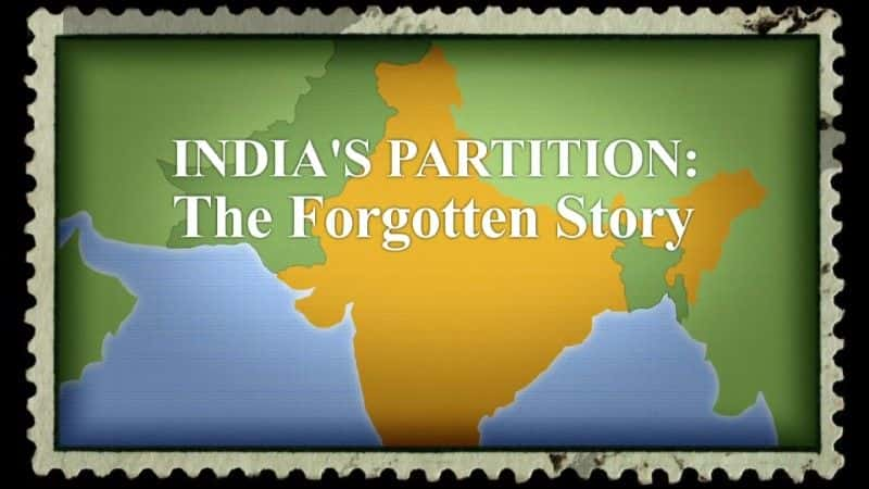 ¼ƬӡȷѣĹ/India's Partition: The Forgotten Story-Ļ