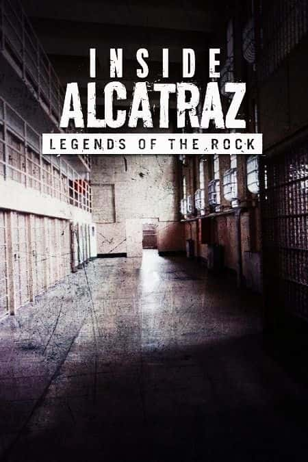 ¼Ƭ˹ڲʯĴ˵/Inside Alcatraz: Legends of the Rock-Ļ