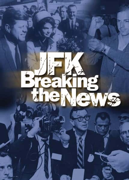 ¼ƬJFKͻ/JFK: Breaking the News-Ļ