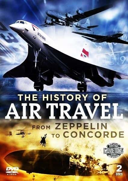 ¼ƬеʷַͧЭͷɻ/A History of Air Travel: From Zeppelin to Concorde-Ļ