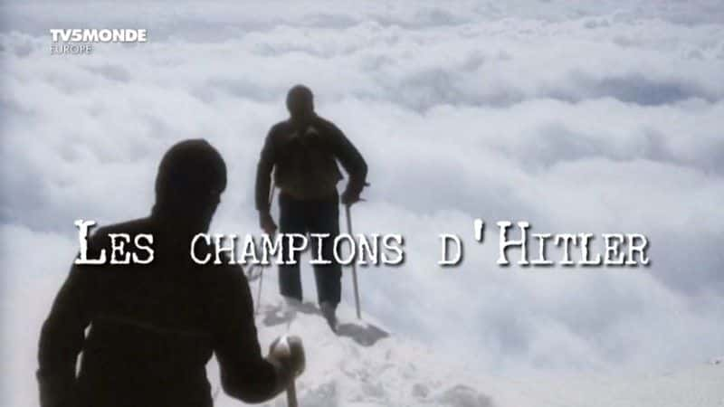 ¼ƬϣյĹھ/Les Champions d'Hitler-Ļ