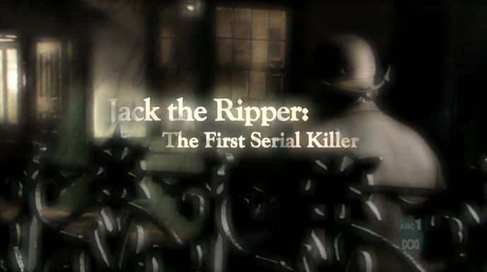 ¼Ƭܿˡնһλɱ/Jack the Ripper: The First Serial Killer-Ļ