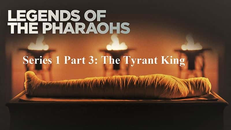 ¼ƬϵĴ棺һ֣֮/Legends of the Pharaohs Series 1 Part 3: The Tyrant King-Ļ