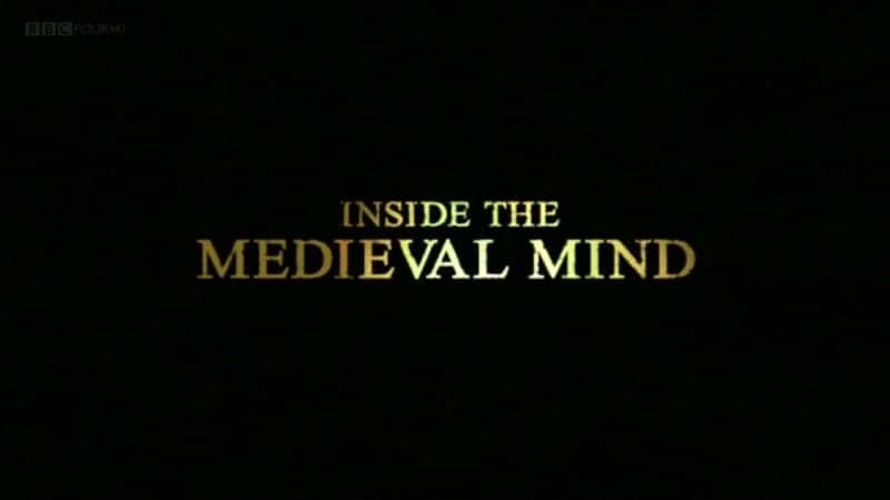 ¼Ƭ˼άڲ/Inside the Medieval Mind-Ļ