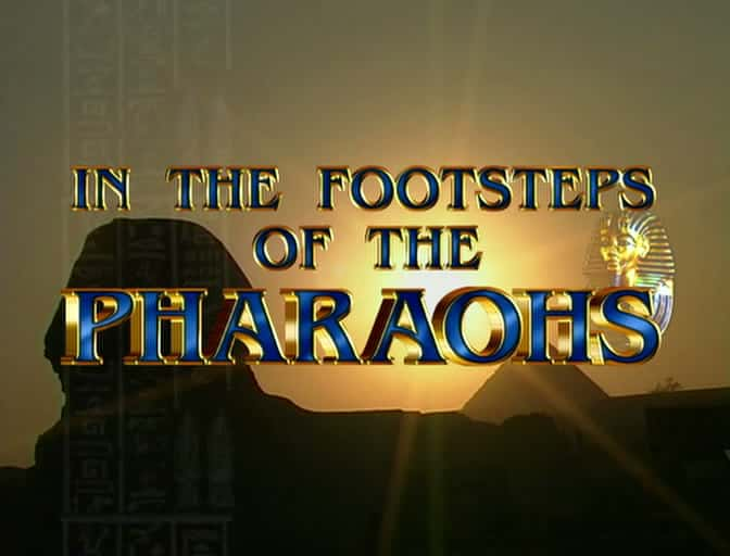 ¼Ƭ׷淨ϵ㼣/In the Footsteps of the Pharaohs-Ļ