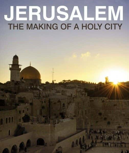 ¼ƬҮ·䣺һʥǵĵ/Jerusalem: The Making of a Holy City-Ļ