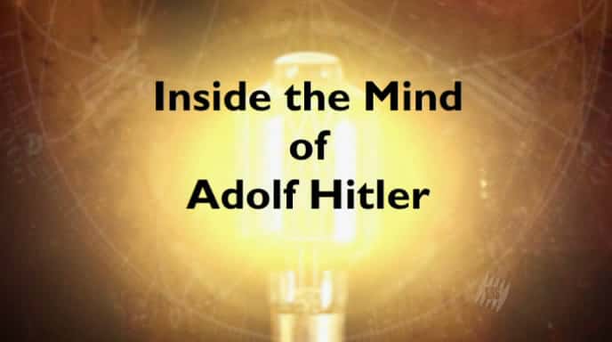¼Ƭϣյ˼ڲ/Inside the Mind of Adolf Hitler-Ļ