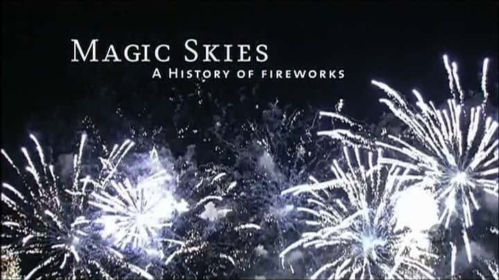 ¼Ƭħգ̻ʷ/Magic Skies: A History of Fireworks-Ļ