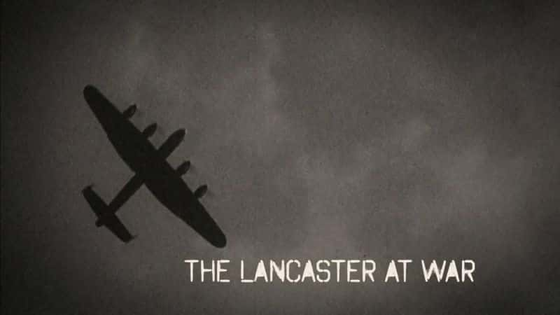 ¼Ƭ˹ս/The Lancaster At War-Ļ